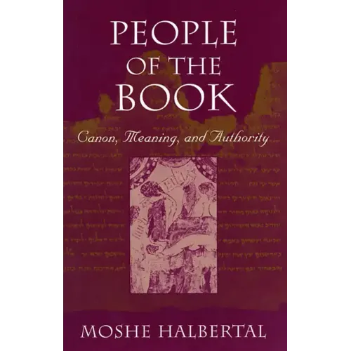 People of the Book: Canon, Meaning, and Authority