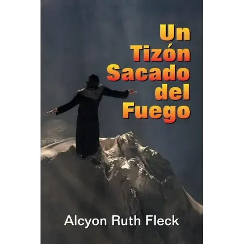Un Tizon Sacado del Fuego