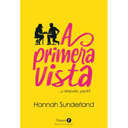 A Primera Vista (at First Sight - Spanish Edition)