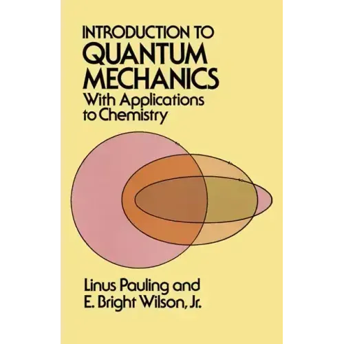 Introduction to Quantum Mechanics with Applications to Chemistry