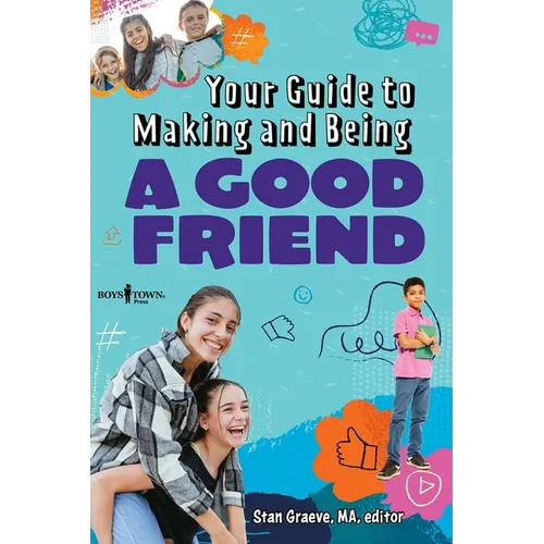 Your Guide to Making and Being a Good Friend
