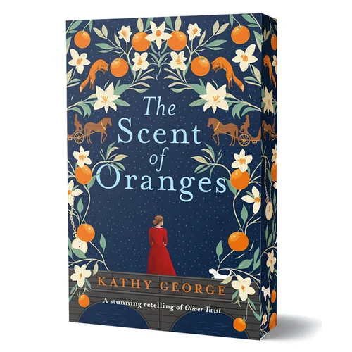 The Scent of Oranges: The Stunning Literary Retelling of the Beloved Classic Oliver Twist from a Brilliant Australian Author.