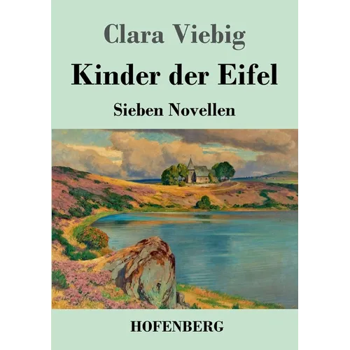 Kinder der Eifel: Sieben Novellen