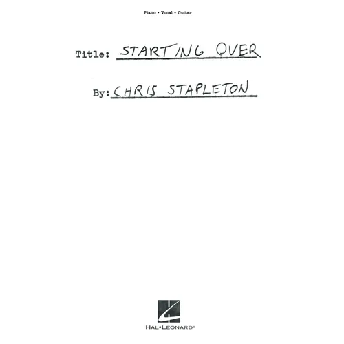 Chris Stapleton - Starting Over: Piano/Vocal/Guitar Songbook