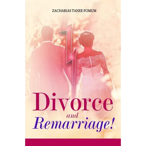 Divorce and Remarriage!