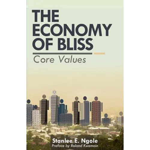 The Economy of Bliss: Core Values