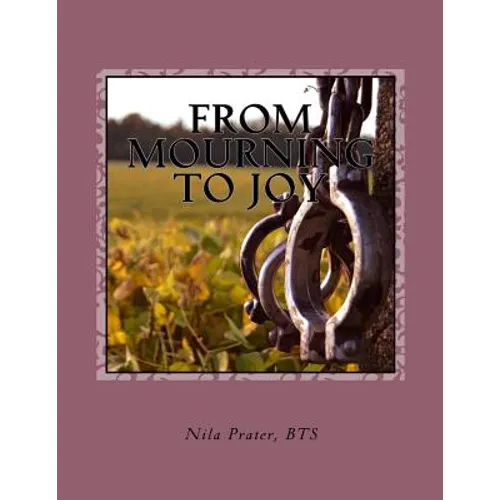 From Mourning to Joy