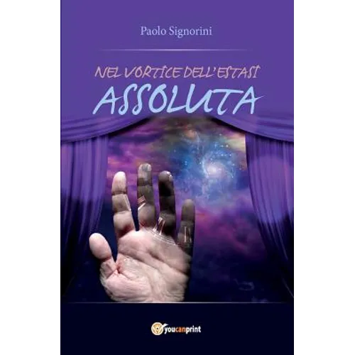 Nel vortice dell'estasi assoluta