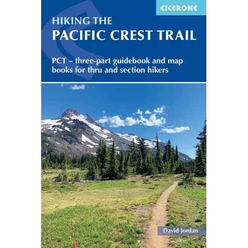 Hiking the Pacific Crest Trail: PCT - Three-Part Guidebook and Map Books for Thru and Section Hikers