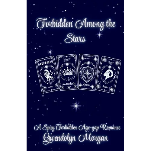 Forbidden Among the Stars: A spicy forbidden romance