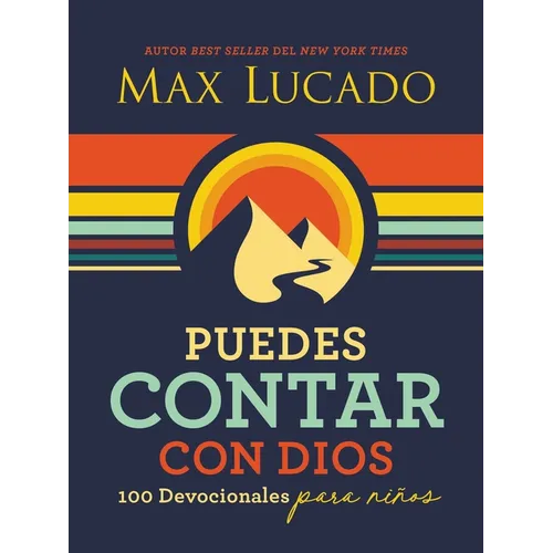 Puedes Contar Con Dios: 100 Devocionales Para Niños