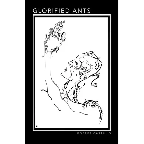 Glorified Ants