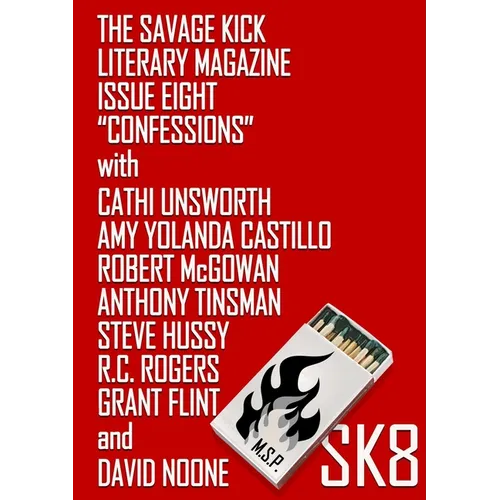The Savage Kick #8: Confessions