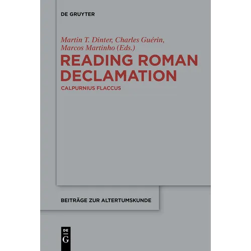 Reading Roman Declamation - Calpurnius Flaccus