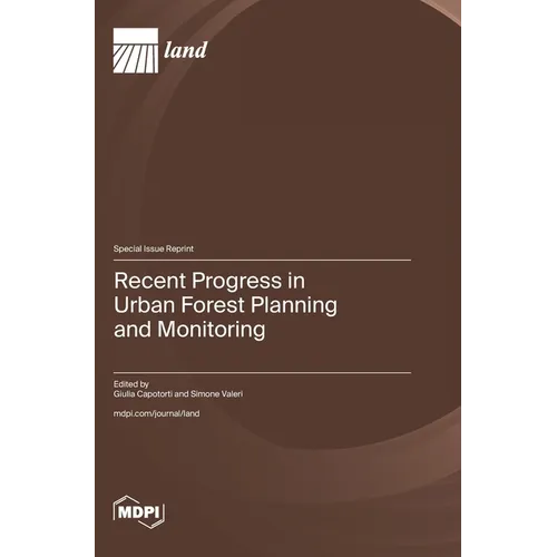 Recent Progress in Urban Forest Planning and Monitoring