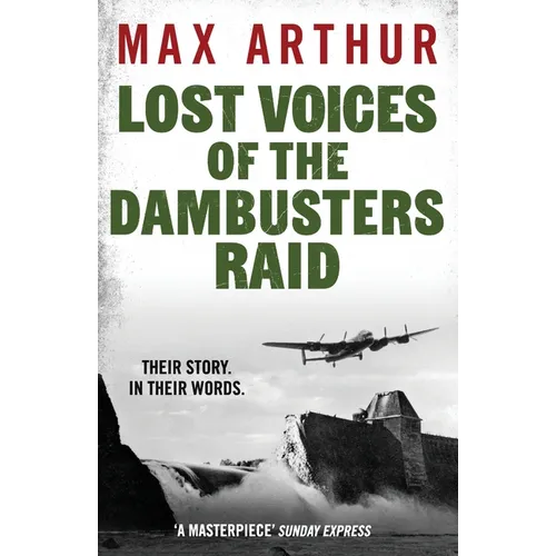 Lost Voices of the Dambusters Raid