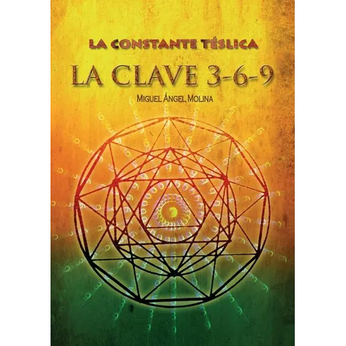 La constante télsica. La clave 3-6-9