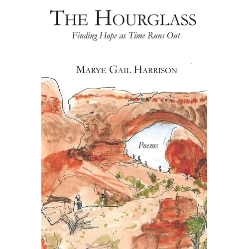 The Hourglass: Finding Hope as Time Runs Out