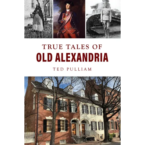 True Tales of Old Alexandria