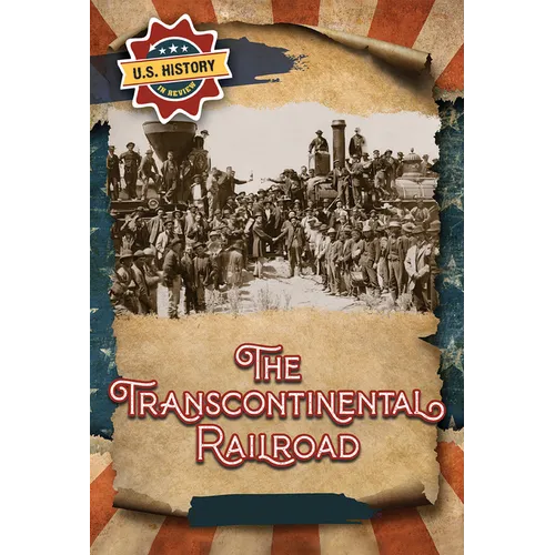 The Transcontinental Railroad