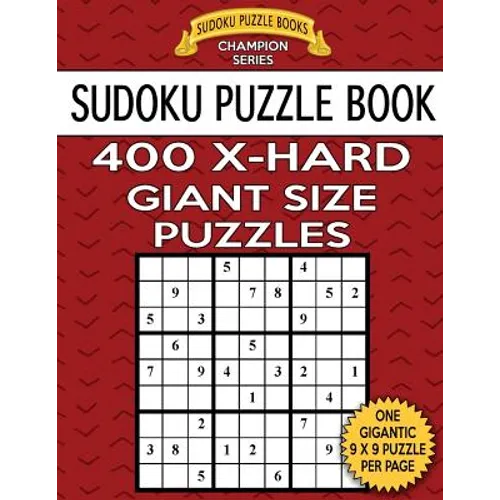 Sudoku Puzzle Book 400 EXTRA HARD Giant Size Puzzles: One Gigantic Large Print Puzzle Per Letter Size Page