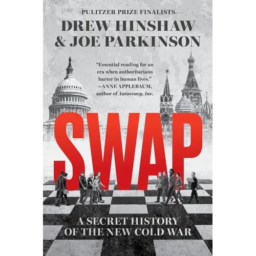 Swap: A Secret History of the New Cold War