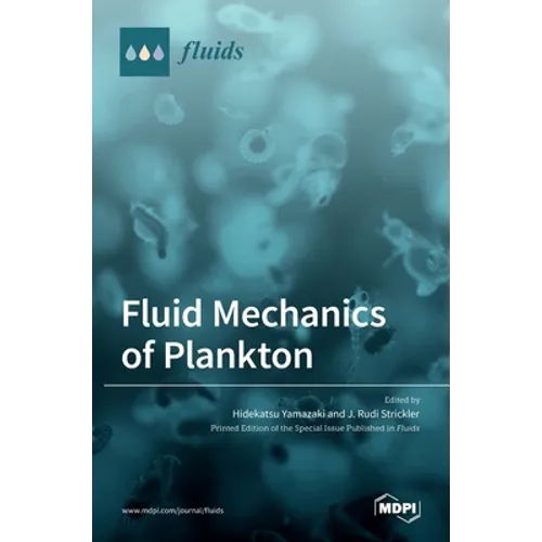 Fluid Mechanics of Plankton