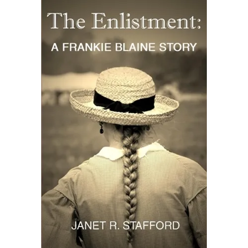 The Enlistment: A Frankie Blaine Story