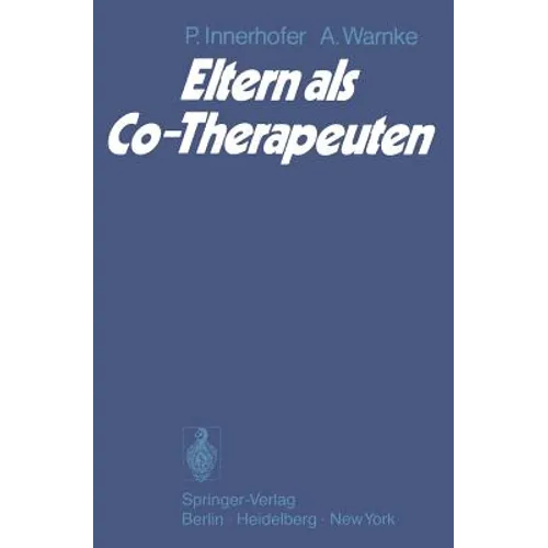 Eltern ALS Co-Therapeuten: Analyse Der Bereitschaft Von Müttern Zur Mitarbeit Bei Der Durchführung Therapeutischer Programme Ihrer Kinder