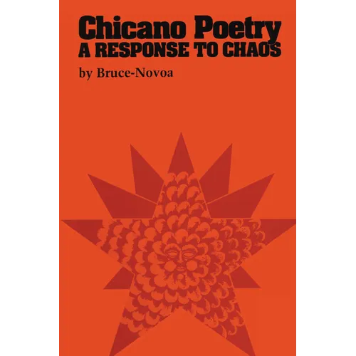 Chicano Poetry: A Response to Chaos