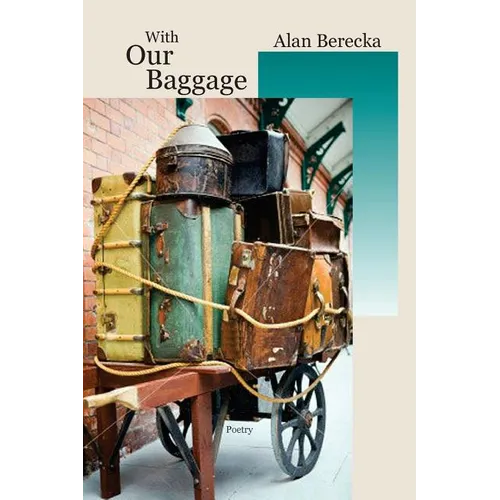 With Our Baggage