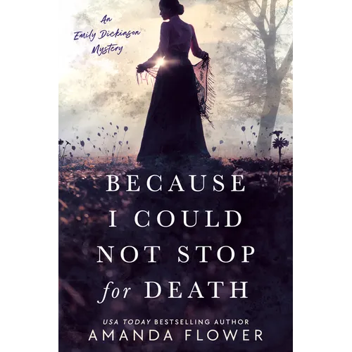 Because I Could Not Stop for Death