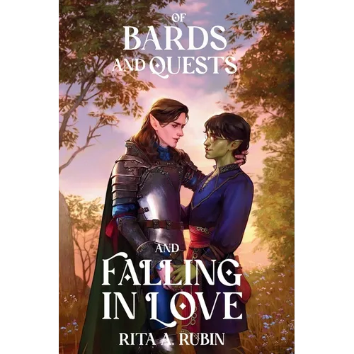Of Bards and Quests and Falling In Love