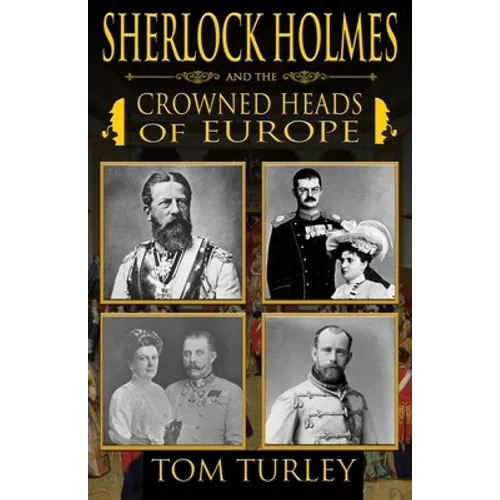 Sherlock Holmes and The Crowned Heads of Europe