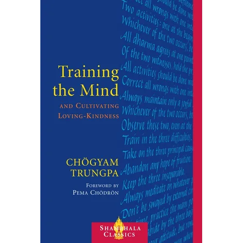 Training the Mind & Cultivating Loving-Kindness