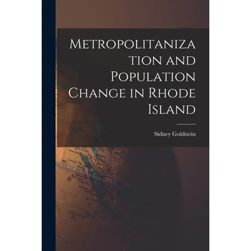 Metropolitanization and Population Change in Rhode Island