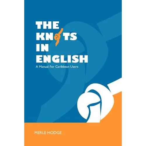 The Knots in English: A Manual for Caribbean Users