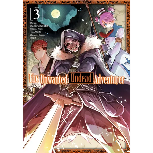 The Unwanted Undead Adventurer (Manga): Volume 3: Volume 3