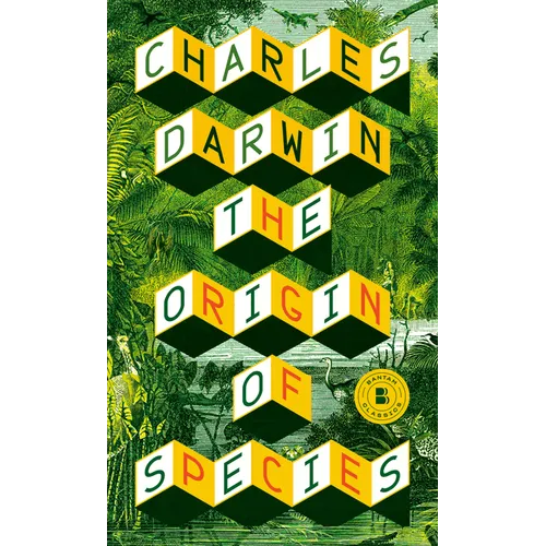 The Origin of Species: By Means of Natural Selection or the Preservation of Favoured Races in the Struggle for Life