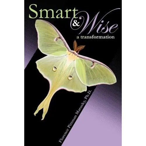 Smart & Wise: A Transformation
