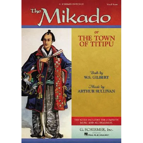 The Mikado: Or the Town of Titipu Vocal Score