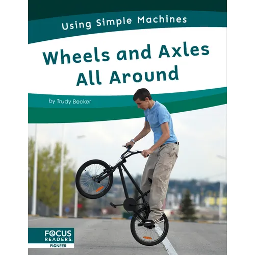 Wheels and Axles All Around