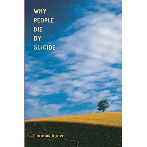 Why People Die by Suicide