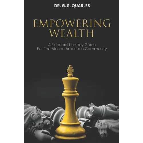 Empowering Wealth: A Financial Literacy Guide for The African American Community!