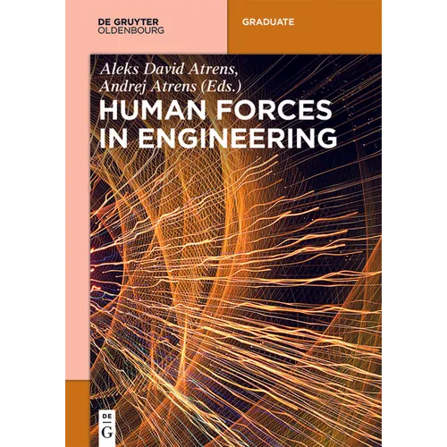 Human Forces in Engineering