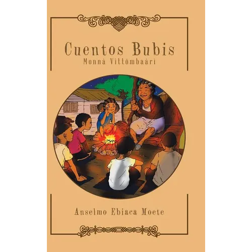 Cuentos Bubis: Monnà Vìttömbaàrì
