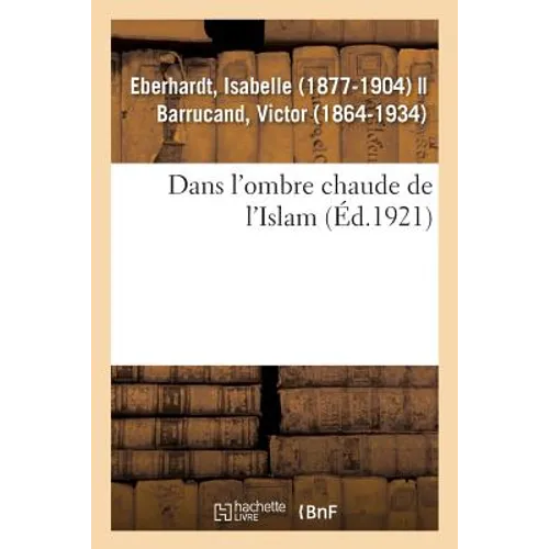 Dans l'Ombre Chaude de l'Islam