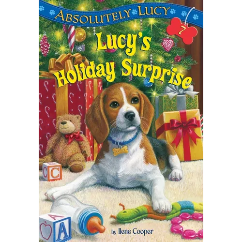 Absolutely Lucy #7: Lucy's Holiday Surprise