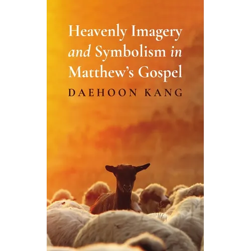 Heavenly Imagery and Symbolism in Matthew's Gospel