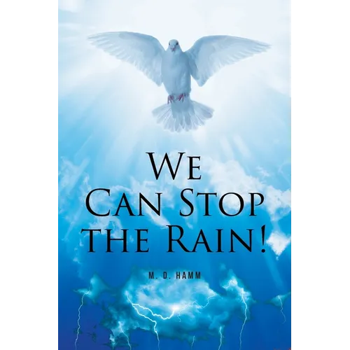 We Can Stop the Rain!